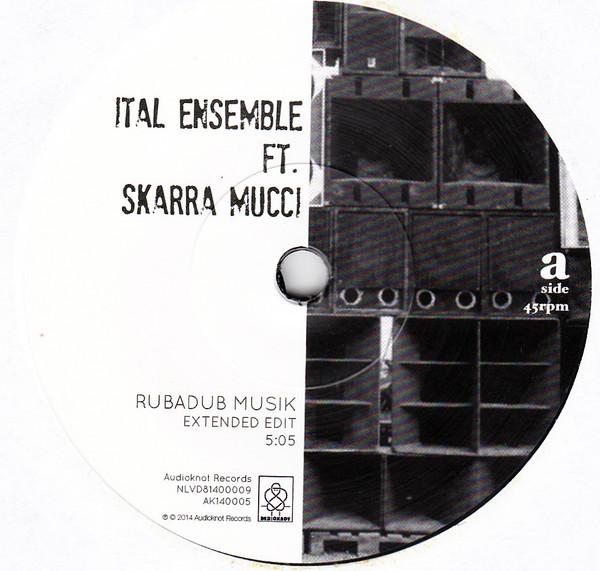 The ital ensemble, Skarra Mucci - Rubadub Musik