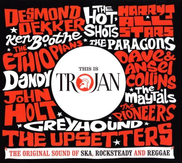  - This Is Trojan (The Original Sound Of Ska, Rocksteady And Reggae)
