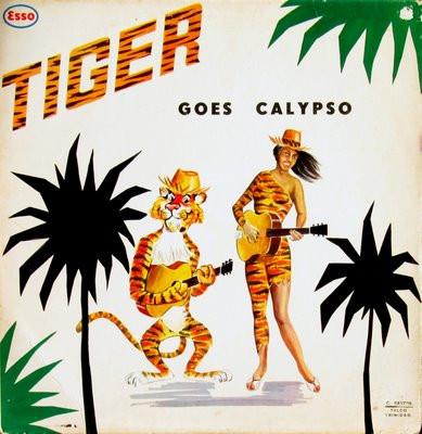  - Tiger Goes Calypso