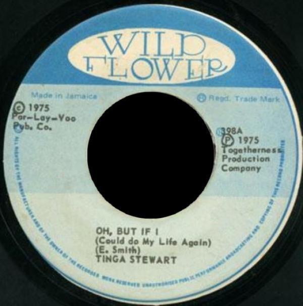 Tinga Stewart - Oh, But If (I Could Do My Life Again)