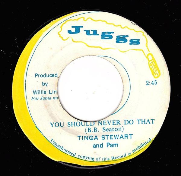 Tinga Stewart, Pam Hall - You Should Never Do That