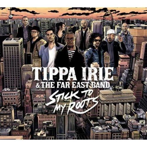 Tippa Irie, Far East Band - Stick To My Roots
