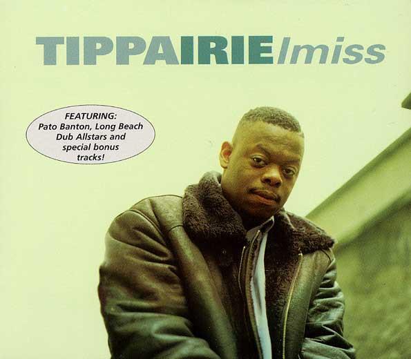 Tippa Irie - I Miss