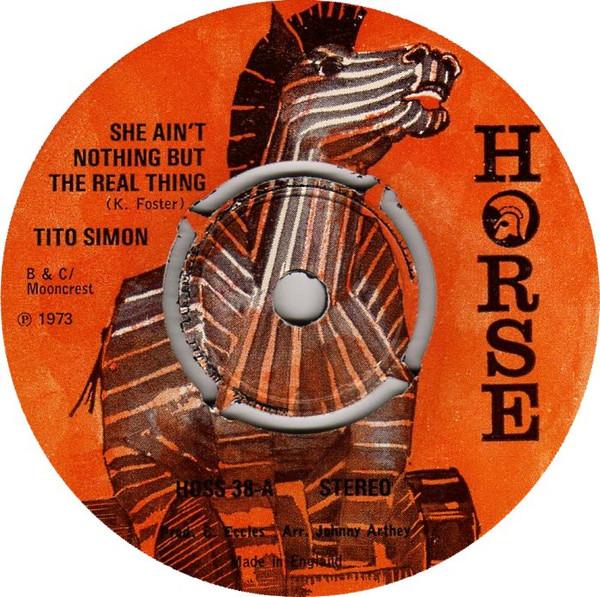 Tito Simon - She Ain't Nothing But The Real Thing / Oh, What A Feeling