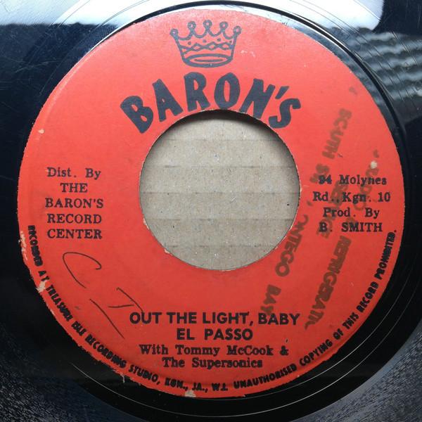 Tommy McCook & The Supersonics, El Passo (3) - Out The Light, Baby / Mosquito 1