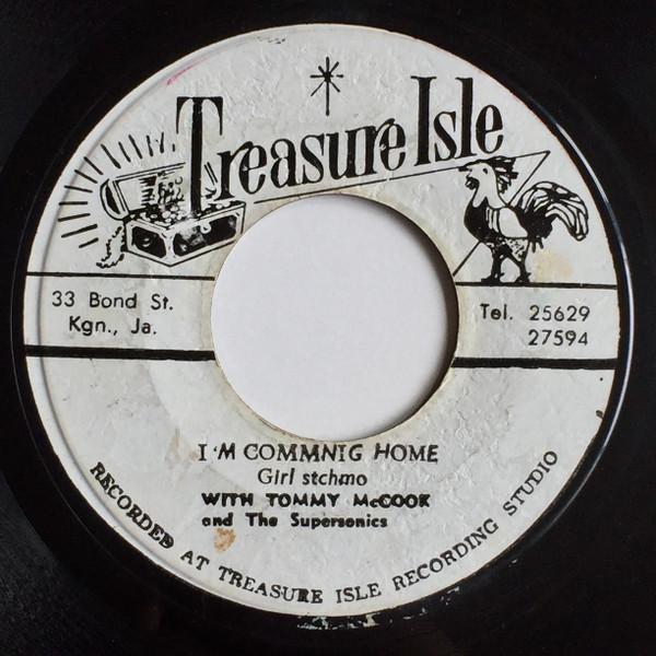 Tommy McCook & The Supersonics, Girl Satchmo - I'm Commnig Home / Take You For A Ride