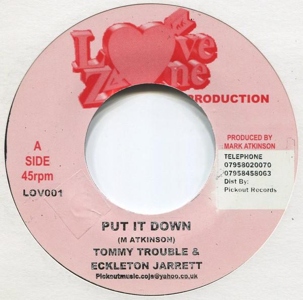 Tommy Trouble, Eccleton Jarrett - Put It Down