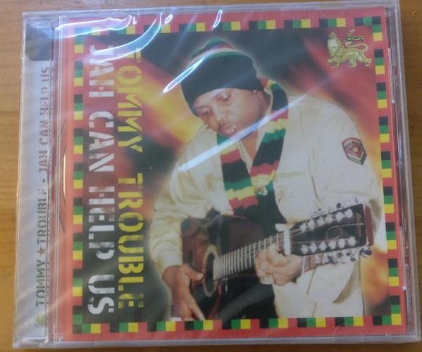 Tommy Trouble - Jah Can Help Us