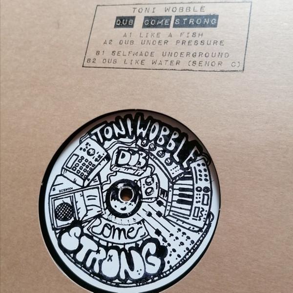 Toni Wobble - Dub Come Strong