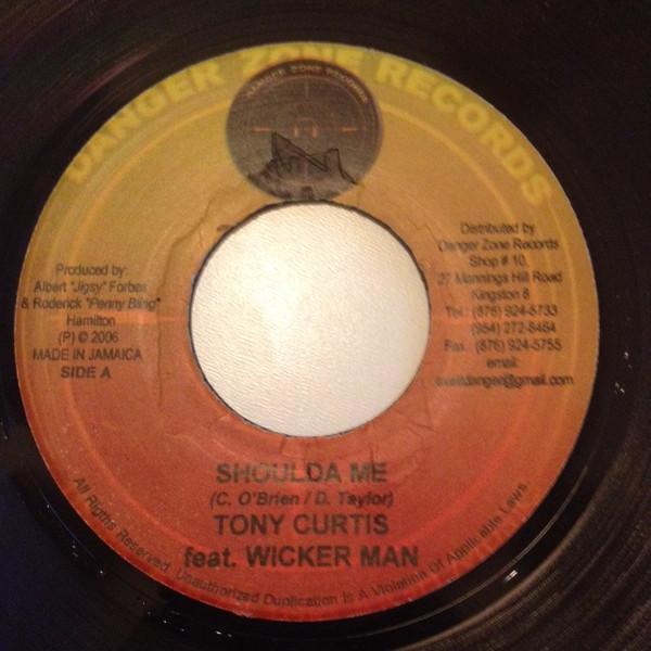 Tony Curtis, Wickerman, Wayne Marshall - Shoulda Me / Talk Is Cheap