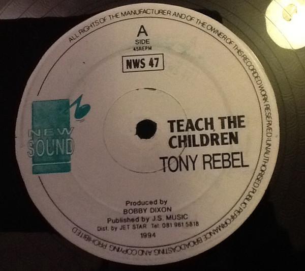 Tony Rebel - Teach The Children