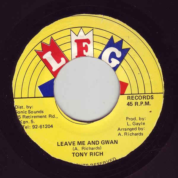 Tony Richards (2) - Leave Me And Gwan