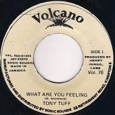 Tony Tuff - What Are You Feeling