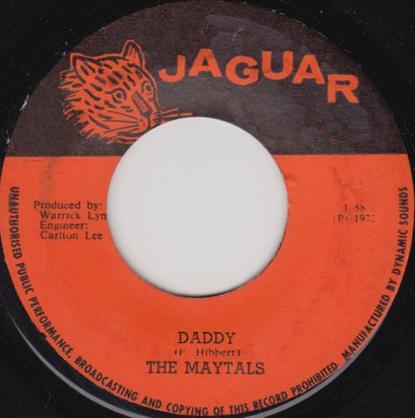 Toots & The Maytals, The Maytals - Daddy / It Was Written Down