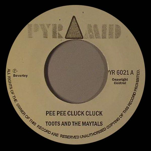 Toots & The Maytals - Pee Pee Cluck Cluck