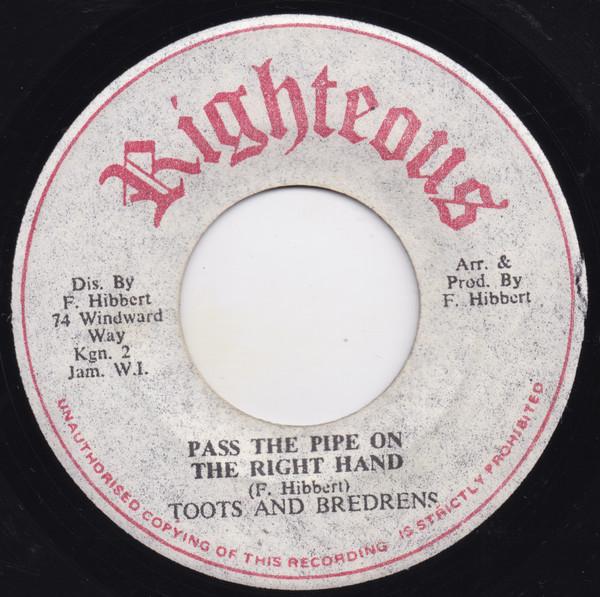 Toots And Bredrens - Pass The Pipe On The Right Hand