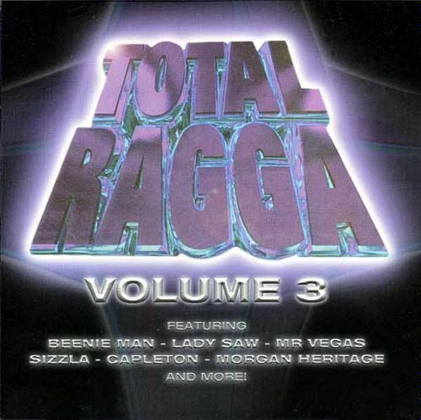  - Total Ragga Volume 3