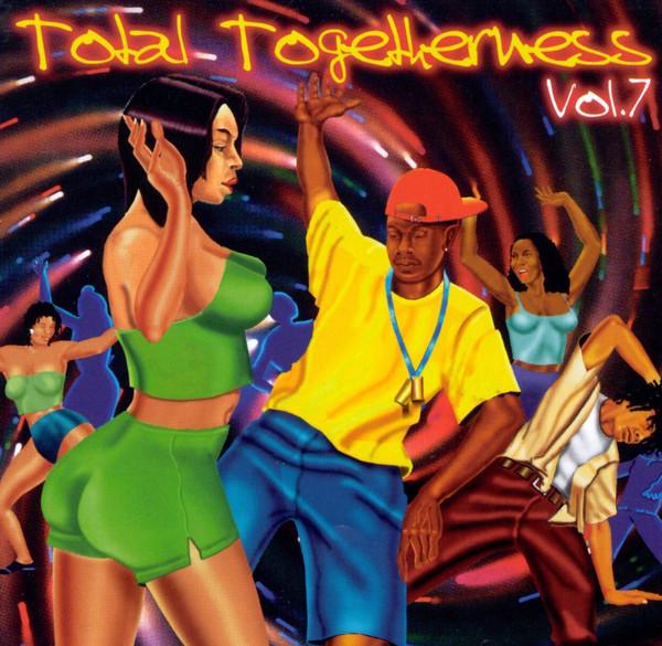  - Total Togetherness Vol. 7