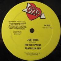 Trevor Sparks, Lloyd Kross - Just Once
