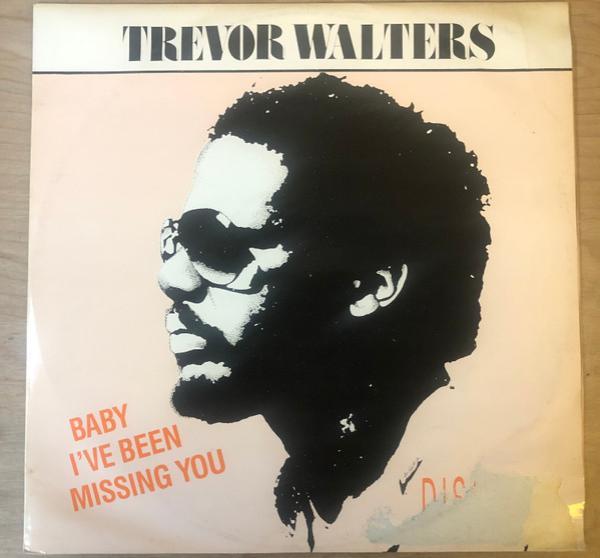 Trevor Walters - Baby I've Been Missing You