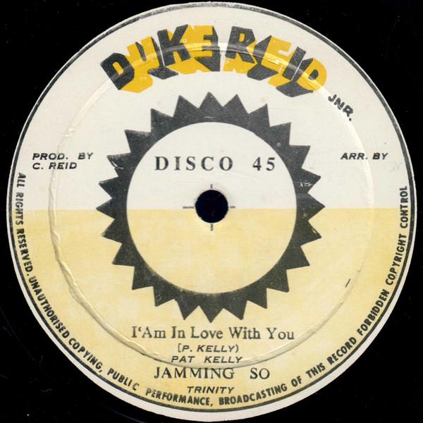 Trinity (4), Pat Kelly - I Am So In Love / Jamming So