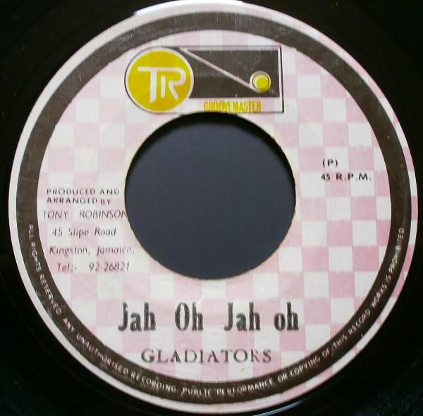 Trinity (4), The Gladiators - Jah Oh Jah oh / Economic Cricis