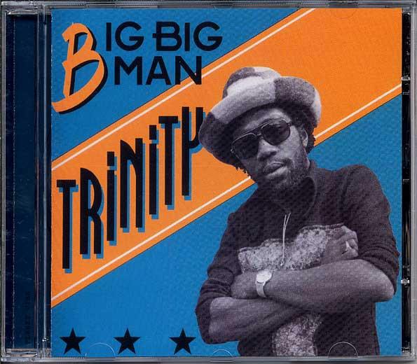 Trinity (4) - Big Big Man