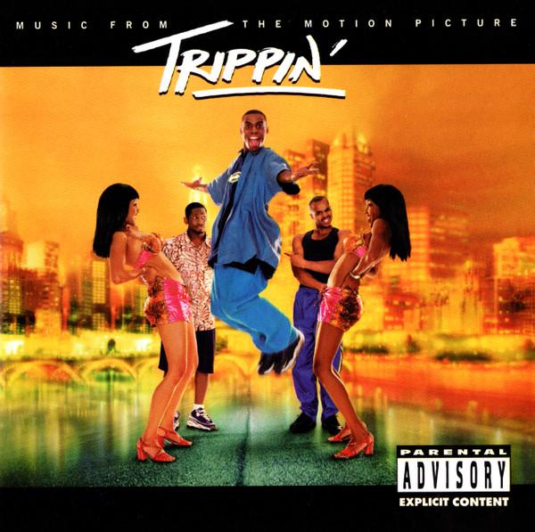  - Trippin' (Motion Picture Soundtrack)