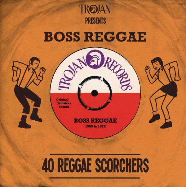  - Trojan Presents Boss Reggae