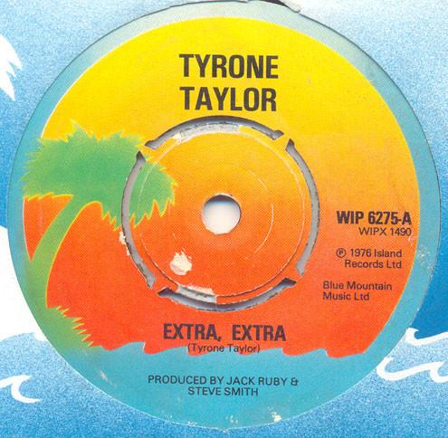 Tyrone Taylor - Extra, Extra / Life Table Turning