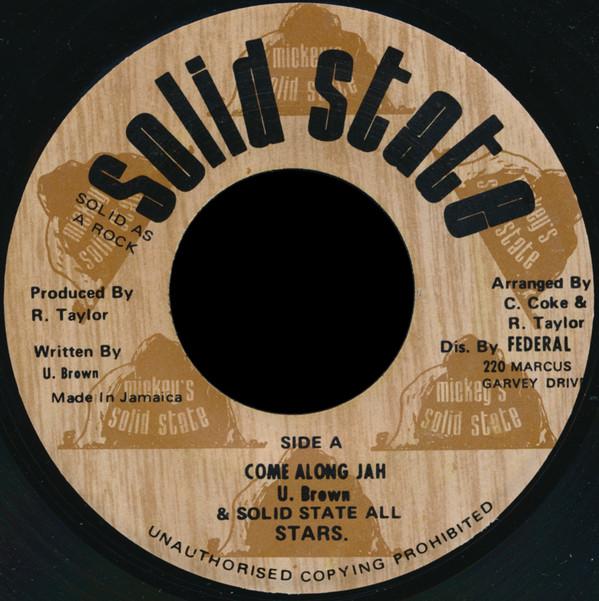 U Brown, Solid State All Stars - Come Along Jah