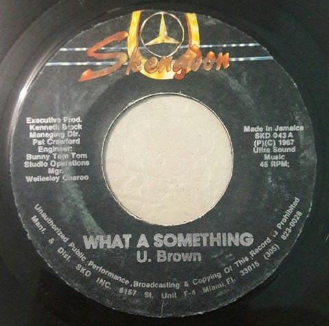 U Brown - What A Something