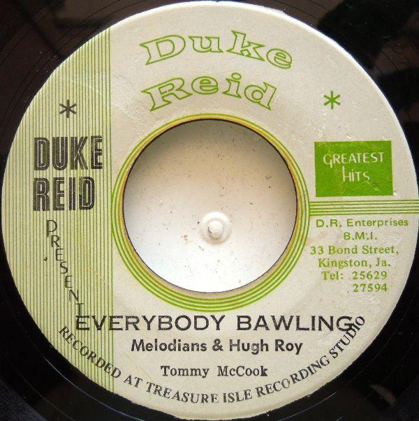 U-Roy, Alton Ellis, Tommy McCook, The Melodians - Everybody Bawling / Aint That Loving You