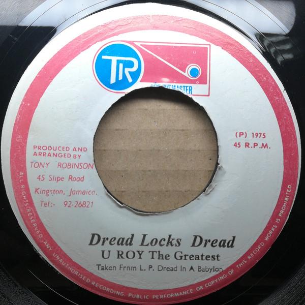 U-Roy, Barrington Spence - Dread Locks Dread / Getti Getti No Want It