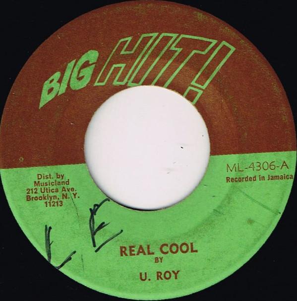 U-Roy, The Sunshot All Stars - Real Cool / Cool Cool Version