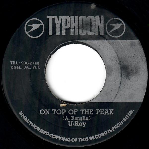 U-Roy, The Typhoon All Stars - On Top Of The Peak / Rack-A-Tack (Version)