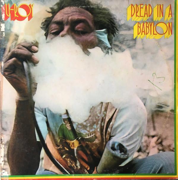 U-Roy - Dread In A Babylon