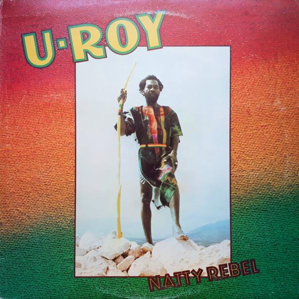 U-Roy - Natty Rebel