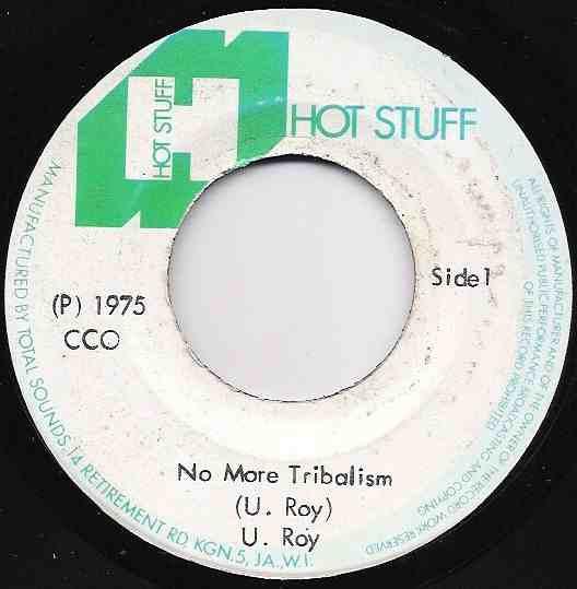 U-Roy - No More Tribalism / I And I Stand Firm