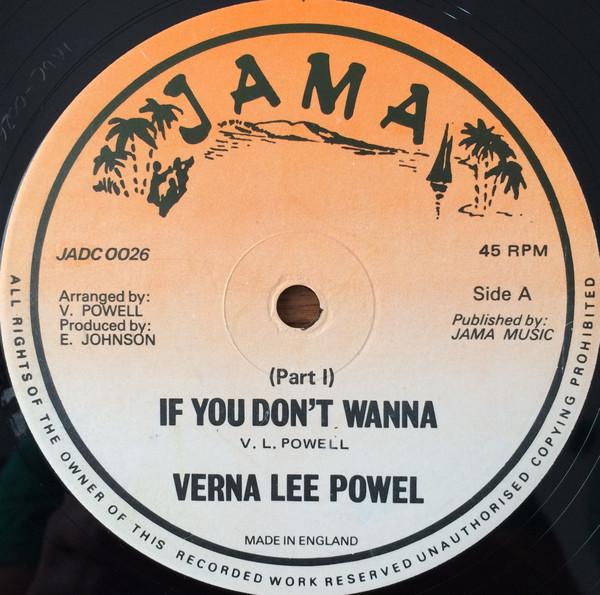 Verna Lee Powell - If You Don't Wanna