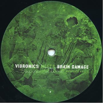 Vibronics, Brain Damage (2) - Empire Soldiers Dubplate Vol 2