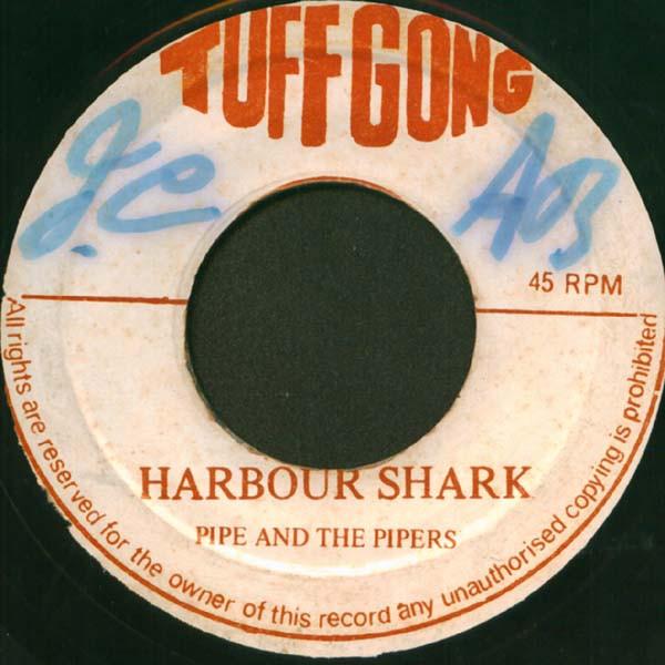 Wailers All Stars, Pipe & The Pipers - Harbour Shark / Shark