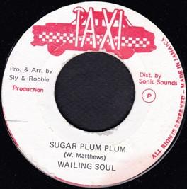 Wailing Souls - Sugar Plum Plum