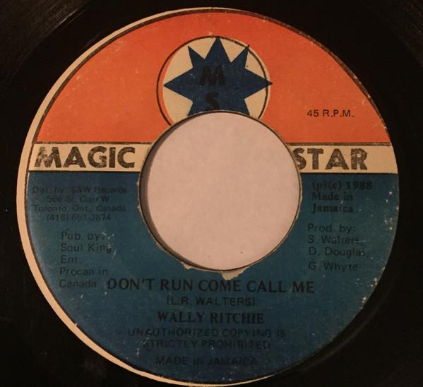 Wally Richie - Don't Run Come Call Me