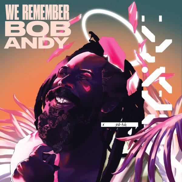  - We Remember Bob Andy