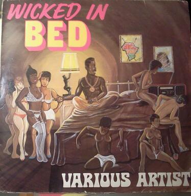  - Wicked In Bed