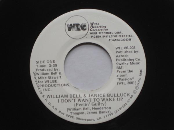 William Bell, Janice Bullock - I Don't Want To Wake Up (Feelin' Guilty)