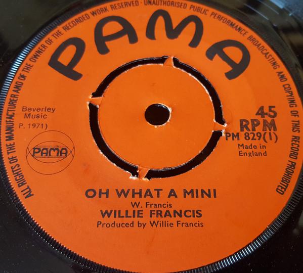 Willie Francis - Oh What A Mini