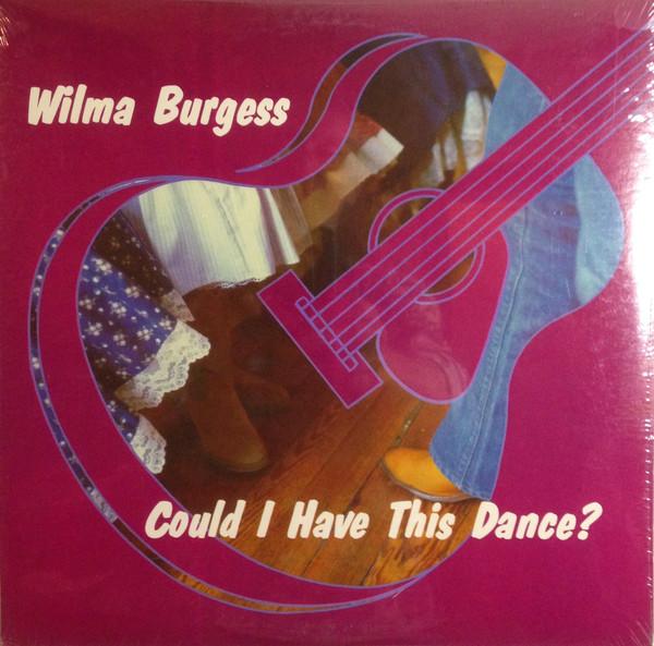 Wilma Burgess - Could I Have This Dance?