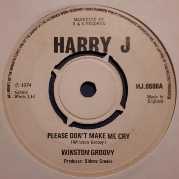 Winston Groovy - Please Don't Make Me Cry